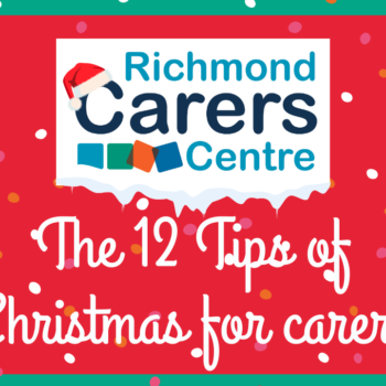 Richmond Carers Centre 12 tips for Christmas graphic