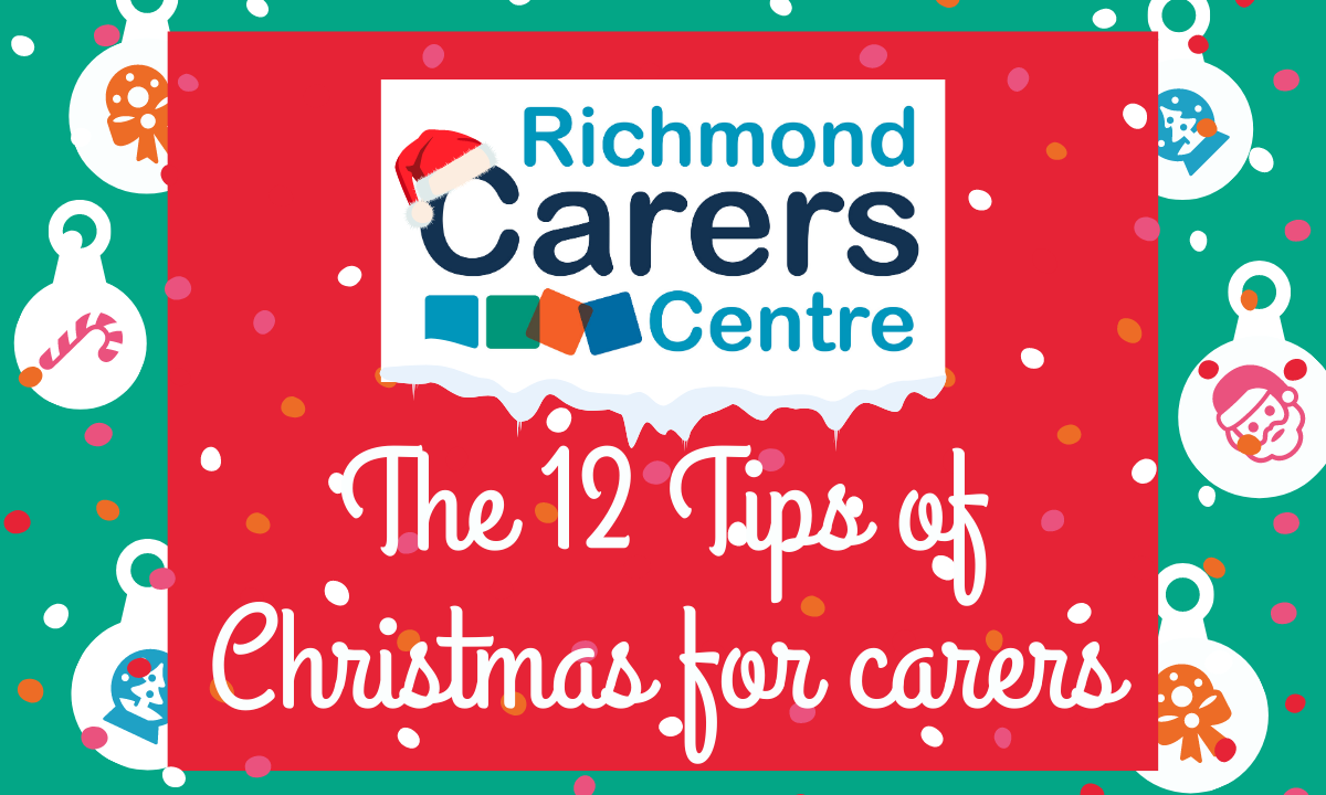 Richmond Carers Centre 12 tips for Christmas graphic