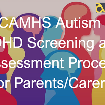 AFC CAMHS Autism and ADHD screening videos