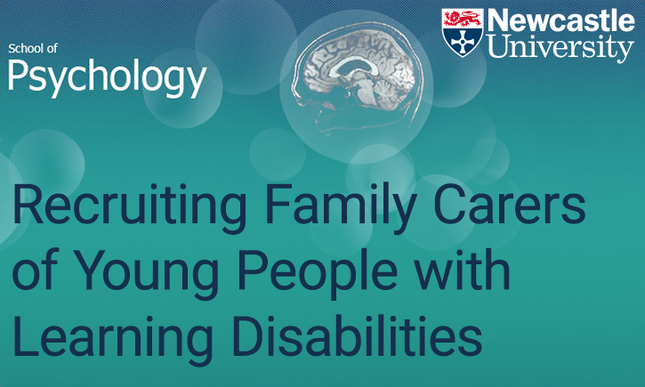 Newcastle University School of Psychology Family Carers recruitment