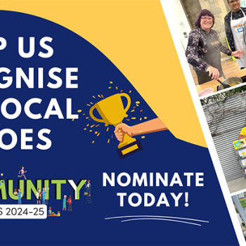 Community Heroes Awards 24-25 banner. Text reads, "Help us to recognise our local heroes - nominate today"
