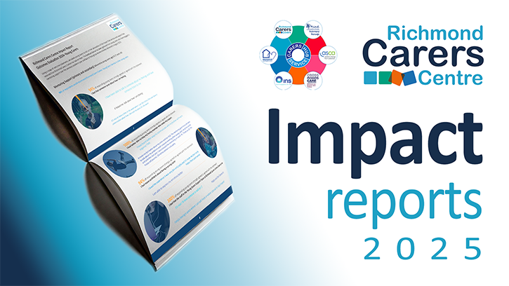 Richmond Carers Centre Impact reports 2025 - image of an open report