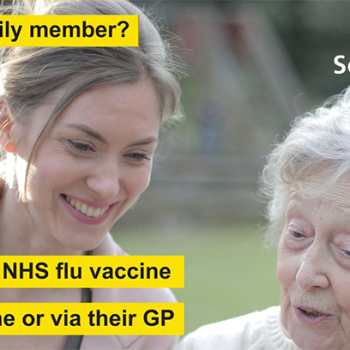 NHS Carer flu vaccination banner. Image of a young woman with an older woman. Caption reads, Help a family member? Book their NHS flu vaccine now - online of via their GP.
