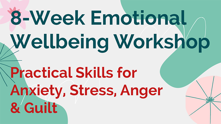 Phoenix 8 week emotional wellbeing workshop banner. Practical Skills for Anxiety, Stress, Anger and Guilt. Background made up of green and pink abstract shapes
