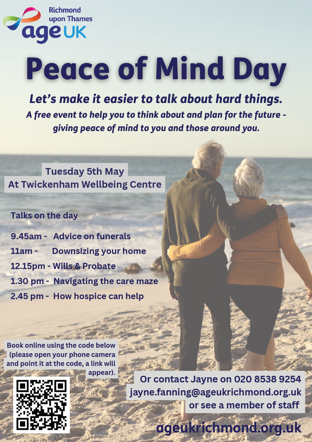 Age UK Richmond - Peace of Mind Day 2026 flyer. Headline reads Peace of Mind Day Peace of Mind Day Let’s make it easier to talk about hard things. A free event to help you to think about and plan for the future - giving peace of mind to you and those around you. Tuesday 5th May At Twickenham Wellbeing Centre. Background image shows an older couple walking along a beach shoreline.