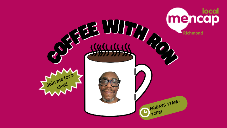 Coffee with Ron banner. Illustration of a coffee cup with a photo of Ron Lewis on it. There is the Local Mencap Richmond logo in the top right hand corner