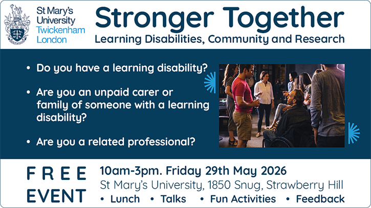 Stronger Together Event banner. Learning Disabilities, Community and Research event. 10am-3pm 29th May at St Mary University. Image shows a group of people in a social settings. In the foreground is a man in a wheelchair chatting with another man holding a pint.