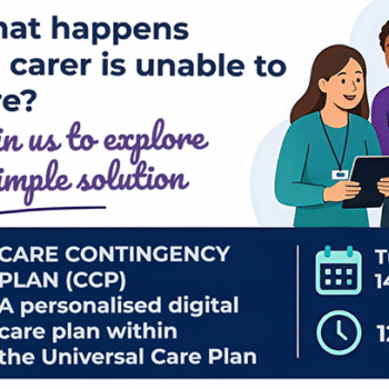 Carer Contingency - From concept to accessible practice workshop banner. Illustration shows a female medic talking to an elderly gentleman in a wheelchair and his carer. Headline reads What happens if a carer is unable to care?
